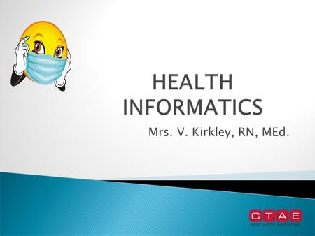 Mrs. V. Kirkley, RN, MEd..  Medical Records Technicians work in all types of medical facilities from local hospitals, physicians offices, clinics and.