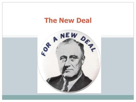 The New Deal. The “Old Deal” 2 What? President Hoover’s reaction to the Great Depression President Herbert Hoover.