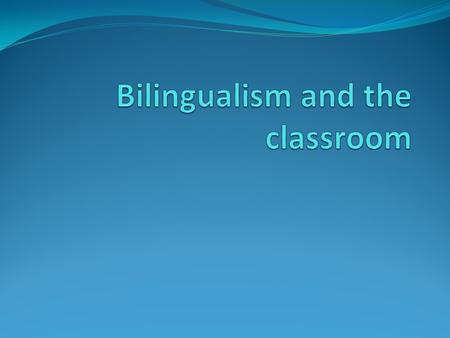 BILINGUAL EDUCATION A program designed to provide instruction in both a student's native language and in a second language. Bilingual education is based.