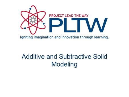 Additive and Subtractive Solid Modeling. Solid Modeling Solid modeling is a type of 3D CAD process that represents the volume of an object, not just its.