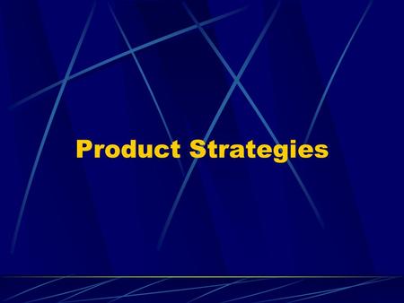 Product Strategies. Branding Brand: Name, term, symbol, design, or combination of these that identifies the sellers goods and services and distinguishes.
