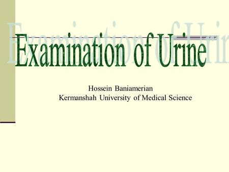 Hossein Baniamerian Kermanshah University of Medical Science