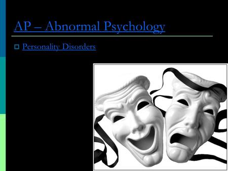 AP – Abnormal Psychology