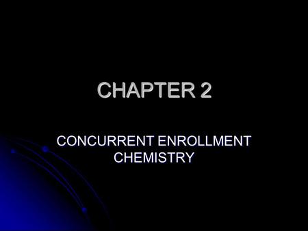 CHAPTER 2 CONCURRENT ENROLLMENT CHEMISTRY. ATOMS ELECTRONS ELECTRONS Thomson found a charge to mass ratio of an electron to be -1.76 x 10 8 C/g Thomson.