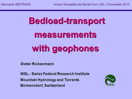 Bedload-transport measurements with geophones