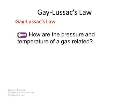 Gay-Lussac’s Law Gay-Lussac’s Law
