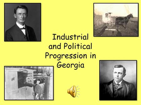 Industrial and Political Progression in Georgia