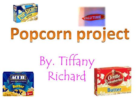 which brand of popcorn pops the fastest science project