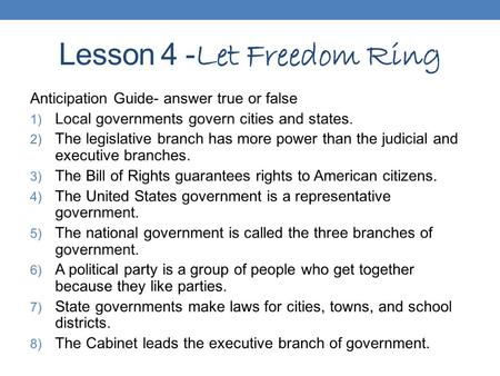 Lesson 4 - Let Freedom Ring Lesson 4 Let Freedom Ring.
