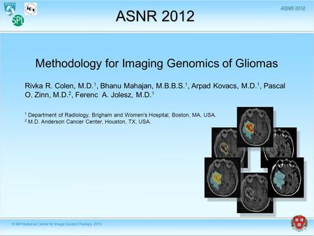 ASNR 2012 Methodology for Imaging Genomics of Gliomas