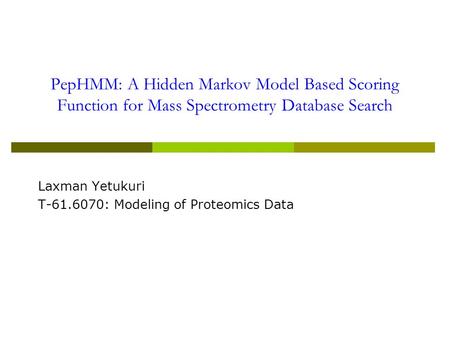 Laxman Yetukuri T : Modeling of Proteomics Data