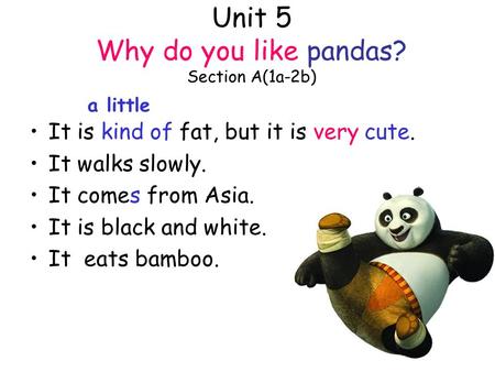 Unit 5 Why do you like pandas? Section A(1a-2b)