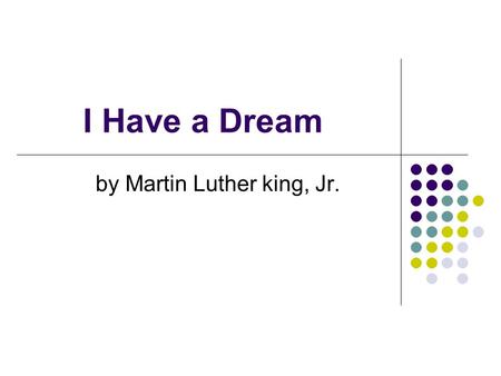 I Have a Dream by Martin Luther king, Jr.. Negro spiritual: