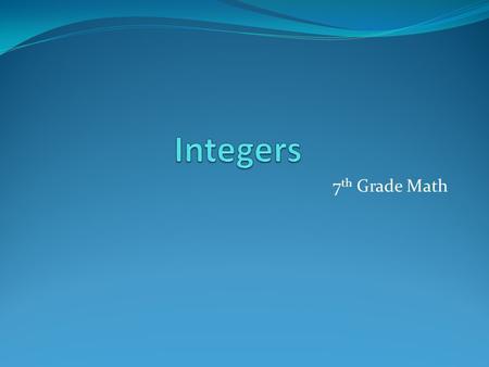 Integers 7th Grade Math.
