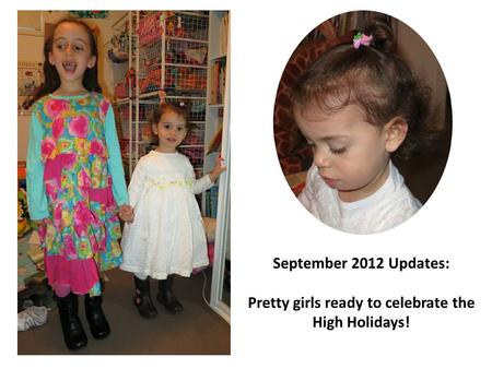 September 2012 Updates: Pretty girls ready to celebrate the High Holidays!
