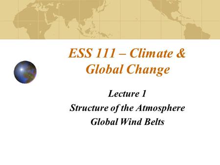 ESS 111 – Climate & Global Change