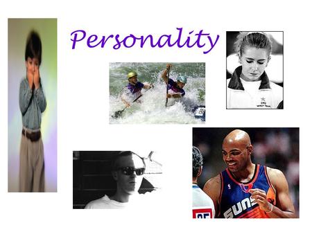 Personality. Defining and Measuring Personality “Who am I?” – what makes a personal quality part of your personality? –characteristic, enduring pattern.