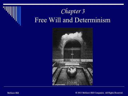 Chapter 3 Free Will and Determinism