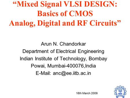 Arun N. Chandorkar Department of Electrical Engineering