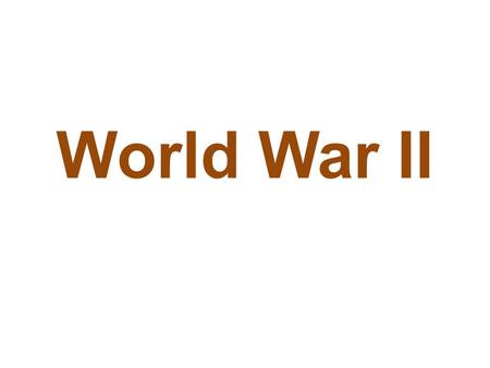 World War II. The Start of WWII World War II started when Neville Chamberlain (the British prime minister) agreed with Adolf Hitler (the German leader)