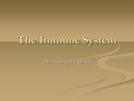 The Immune System Protecting the Body. First Line of Defence The skin keeps out bacteria and viruses The skin keeps out bacteria and viruses Acidic oils.