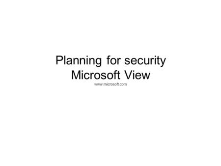 Planning for security Microsoft View