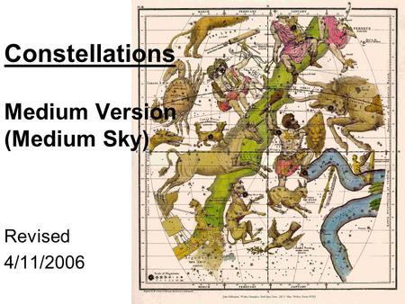 Constellations Medium Version (Medium Sky) Revised 4/11/2006.