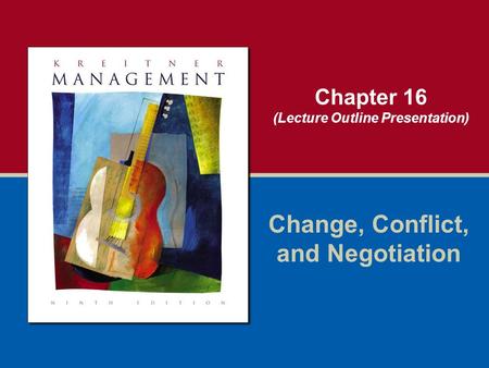 Change, Conflict, and Negotiation