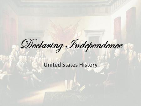 Declaring Independence United States History. Battles of Lexington and Concord First battles of the American Revolution Small towns outside of Boston,