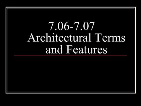 Architectural Terms and Features