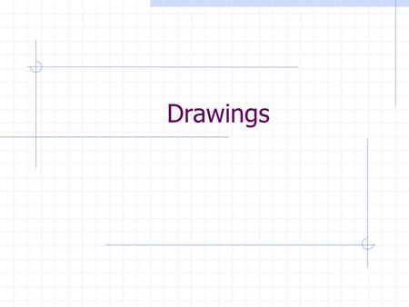 Drawings. The Drawing Set Design Drawings System Block Diagram Circuit Design Sketch Packaging Plan Working Schematic Breadboard Drawing PC Board Design.