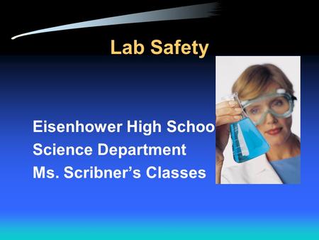 Lab Safety Eisenhower High School Science Department