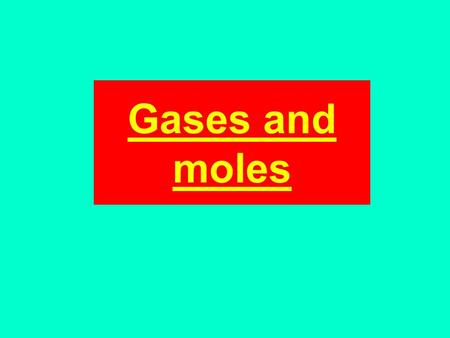 Gases and moles. Gas volumes It is easier to measure the volume of a gas than its mass. The volume of a gas depends on; The temperature. The pressure.