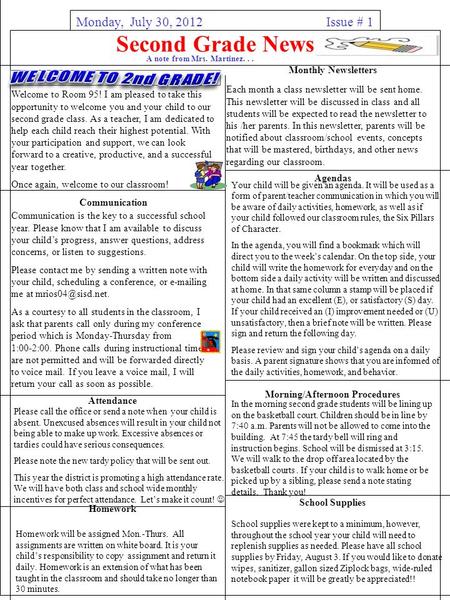 Second Grade News Issue # 1 A note from Mrs. Martinez... Monday, July 30, 2012. Your child will be given an agenda. It will be used as a form of parent/teacher.