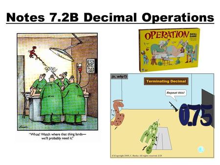 Notes 7.2B Decimal Operations