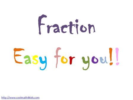 Fraction Easy for you!!