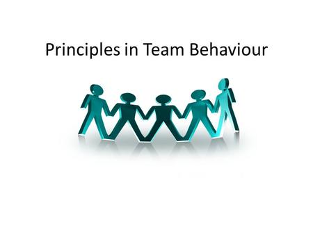Principles in Team Behaviour