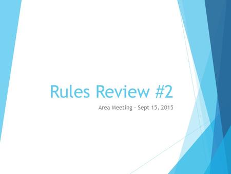 Rules Review #2 Area Meeting – Sept 15, 2015. PSK vs Non-PSK  CASE: 4 th and 10 from K-45. While K2’s punt is in the air (before the kick ends), R80.