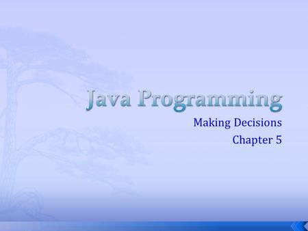 Making Decisions Chapter 5.  Thus far we have created classes and performed basic mathematical operations  Consider our ComputeArea.java program to.