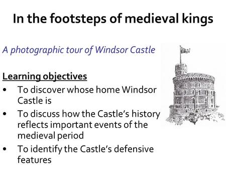 In the footsteps of medieval kings
