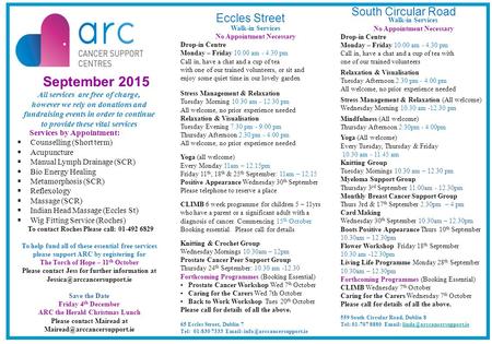 September 2015 All services are free of charge, however we rely on donations and fundraising events in order to continue to provide these vital services.