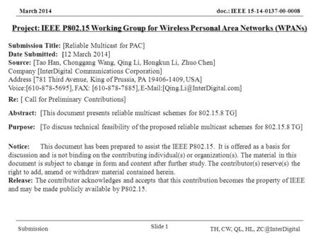 March 2014doc.: IEEE 15-14-0137-00-0008 Submission TH, CW, QL, HL, Slide 1 Project: IEEE P802.15 Working Group for Wireless Personal Area.