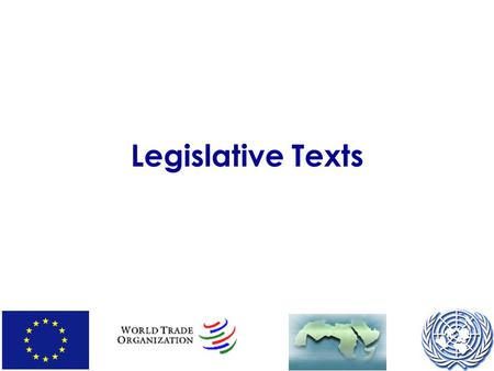 Legislative Texts. The legislative process in the EU Proposal, recommendation, communication from Commission, Green Paper, consultation, studies, draft.