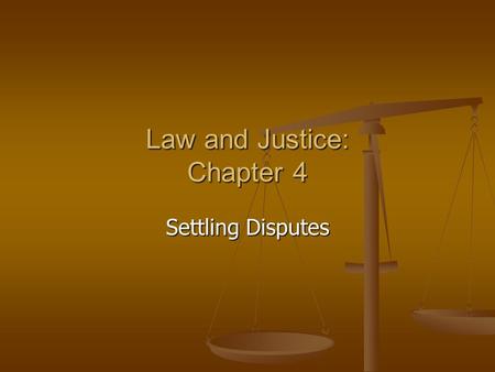 Law and Justice: Chapter 4