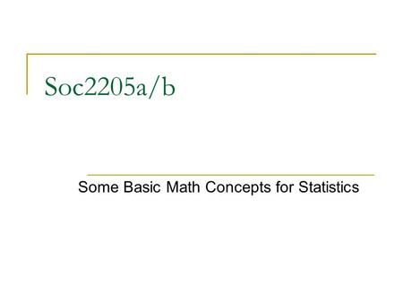 Some Basic Math Concepts for Statistics