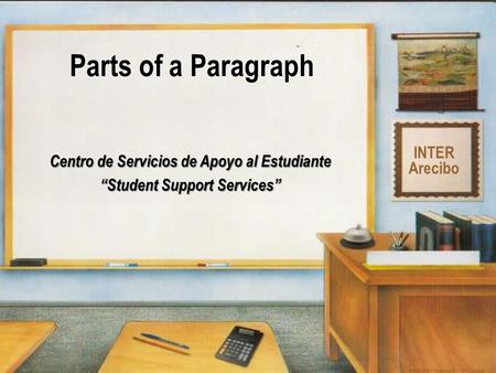Centro de Servicios de Apoyo al Estudiante “Student Support Services”