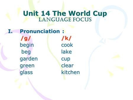 Unit 14 The World Cup Language focus