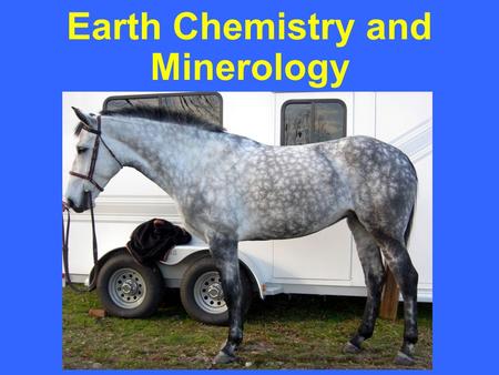 Earth Chemistry and Minerology. Matter Matter: anything that has mass and volume Element: substance composed of atoms; can not be broken down 10 most.