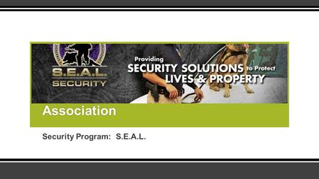 Security Program: S.E.A.L. Oak Forest Homeowners Association.