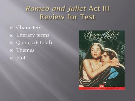 Romeo and Juliet Act III Review for Test